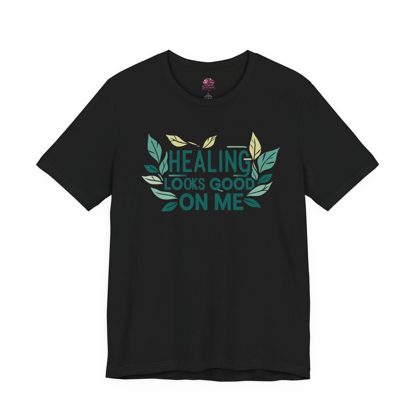 Healing Looks Good On Me T-Shirt