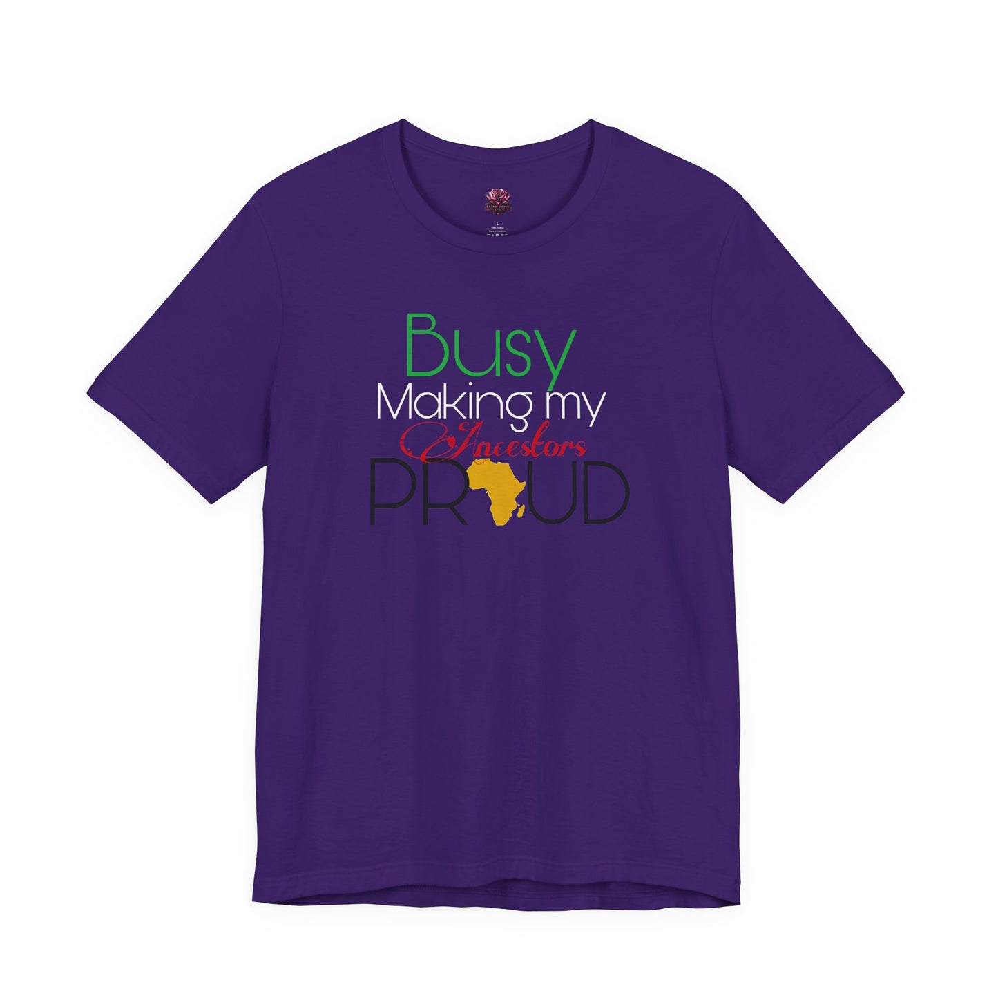 Make the ancestors proud Tee