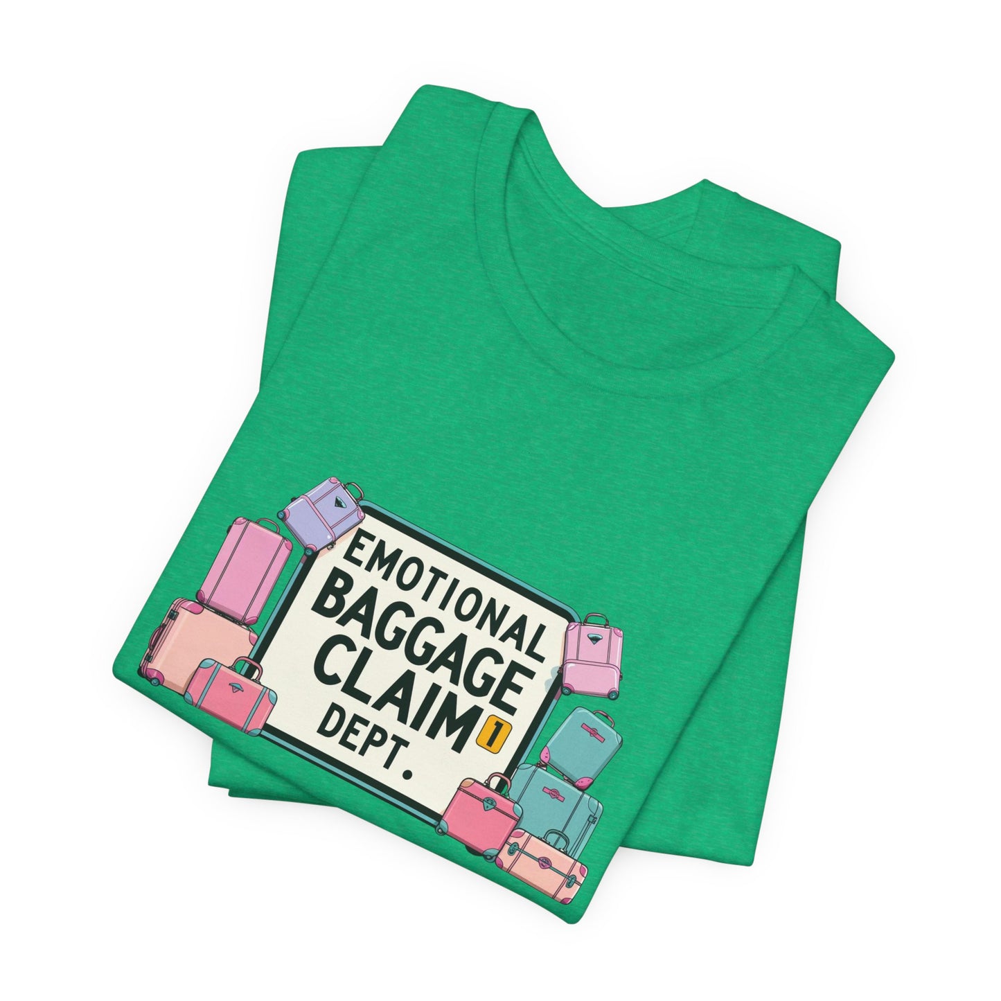Emotional Baggage Claim Tee,