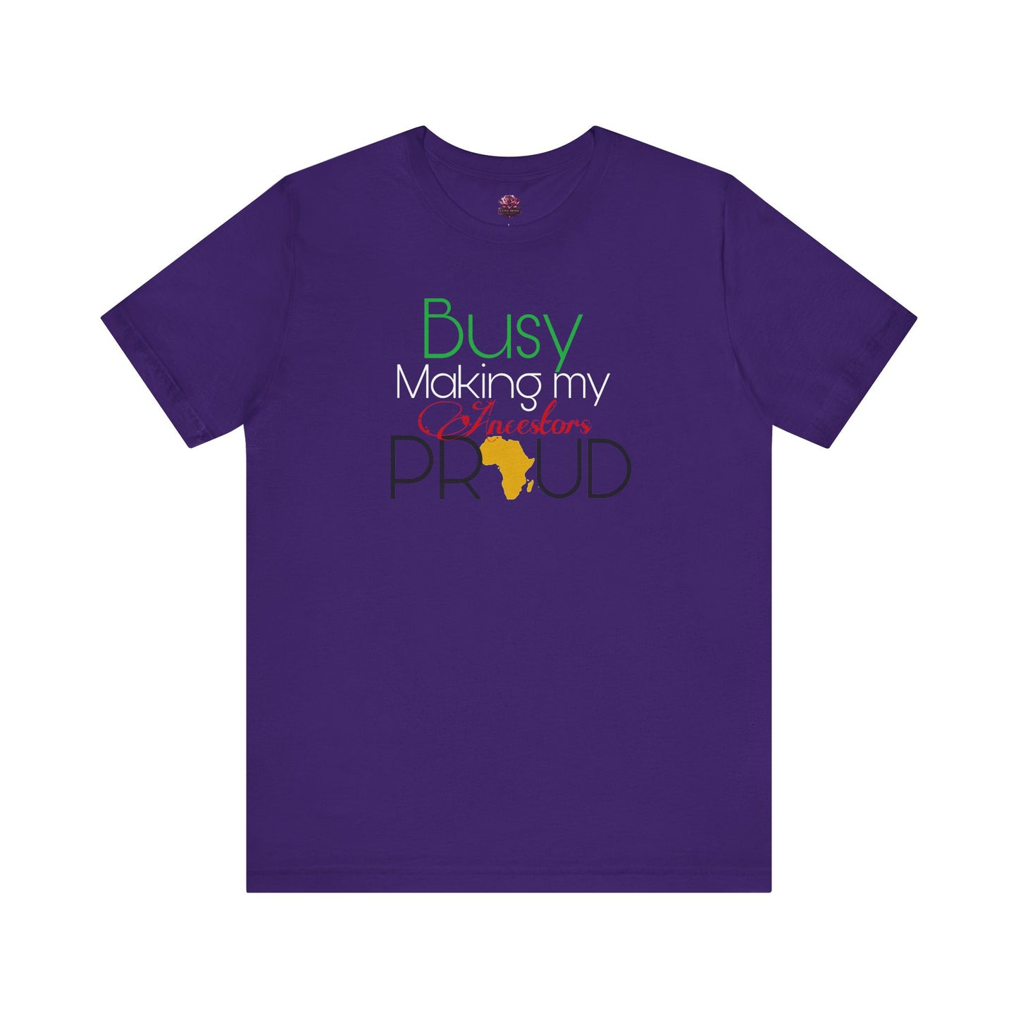 Make the ancestors proud Tee