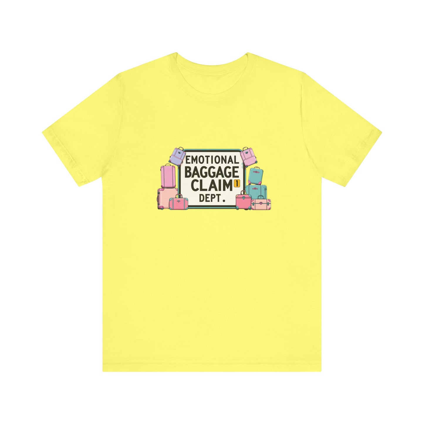 Emotional Baggage Claim Tee,