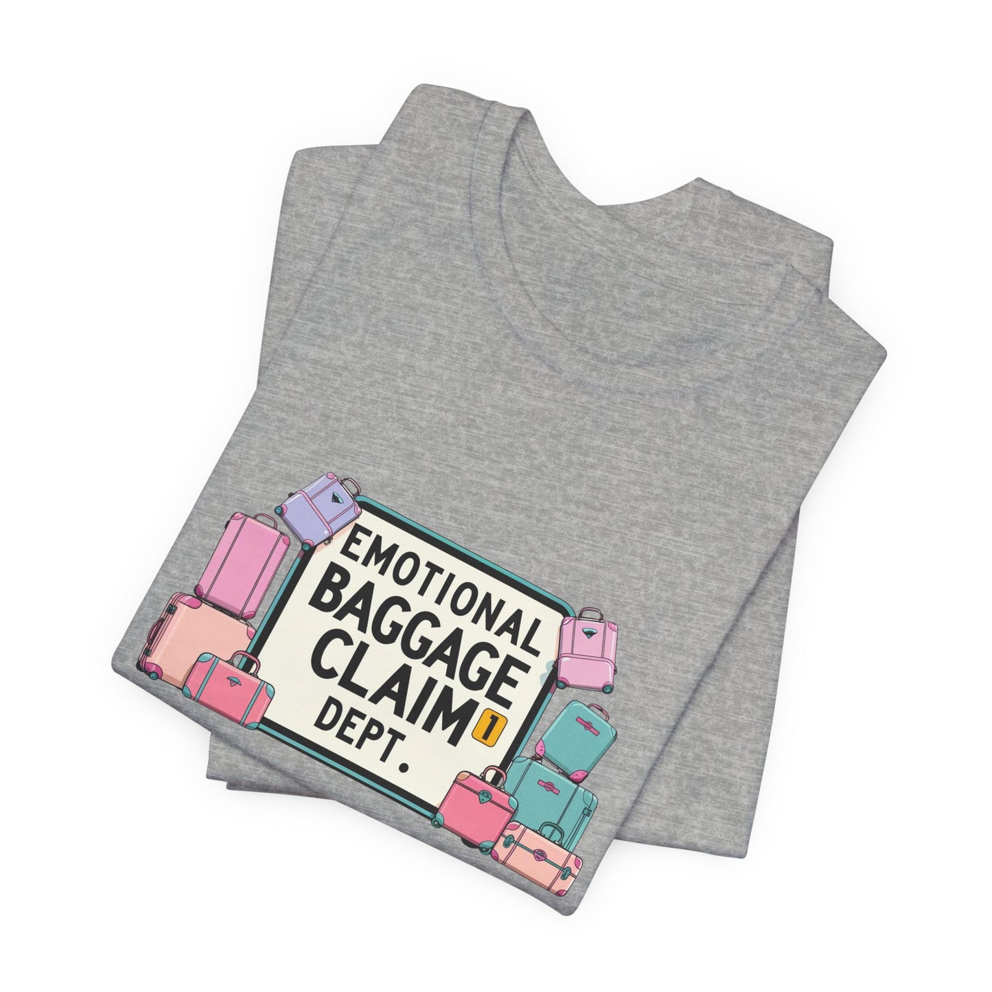 Emotional Baggage Claim Tee,