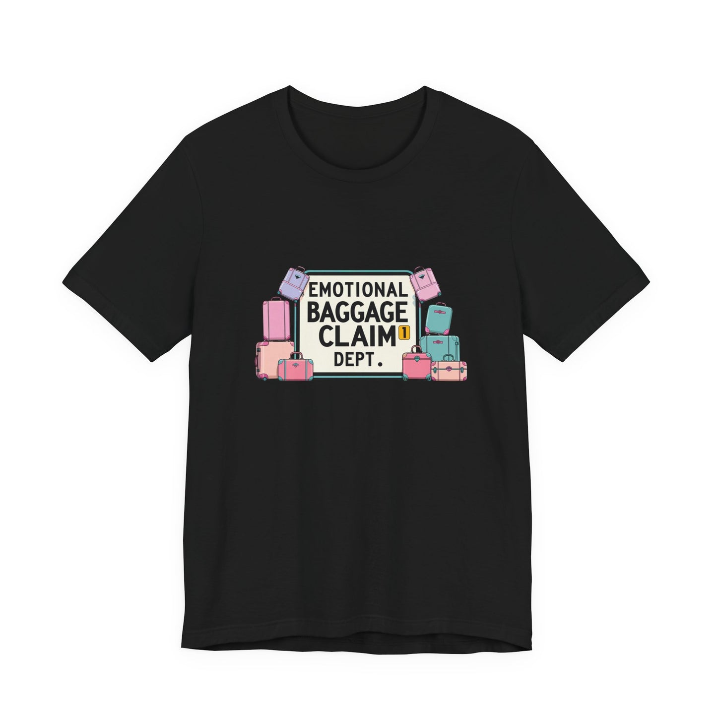 Emotional Baggage Claim Tee,