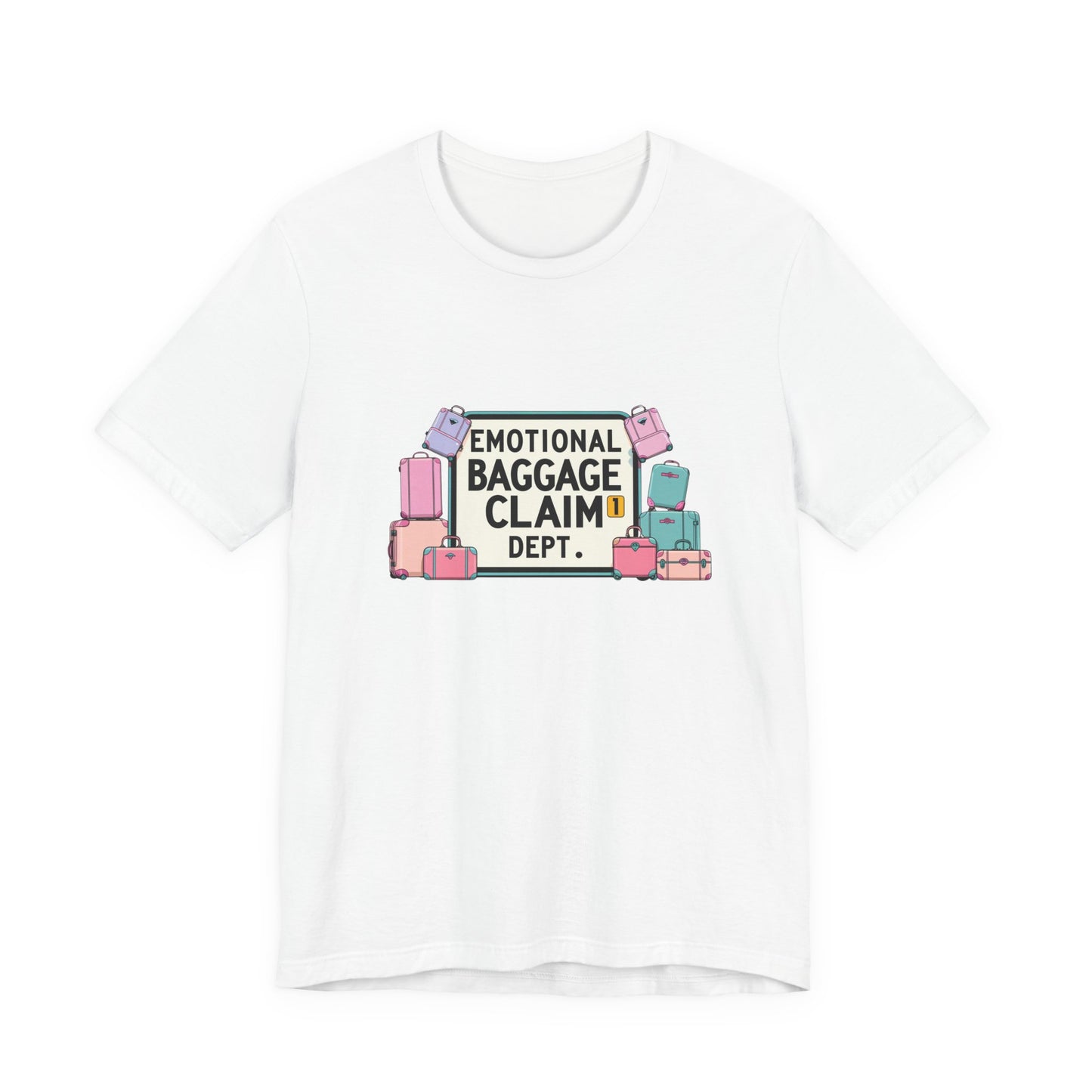Emotional Baggage Claim Tee,