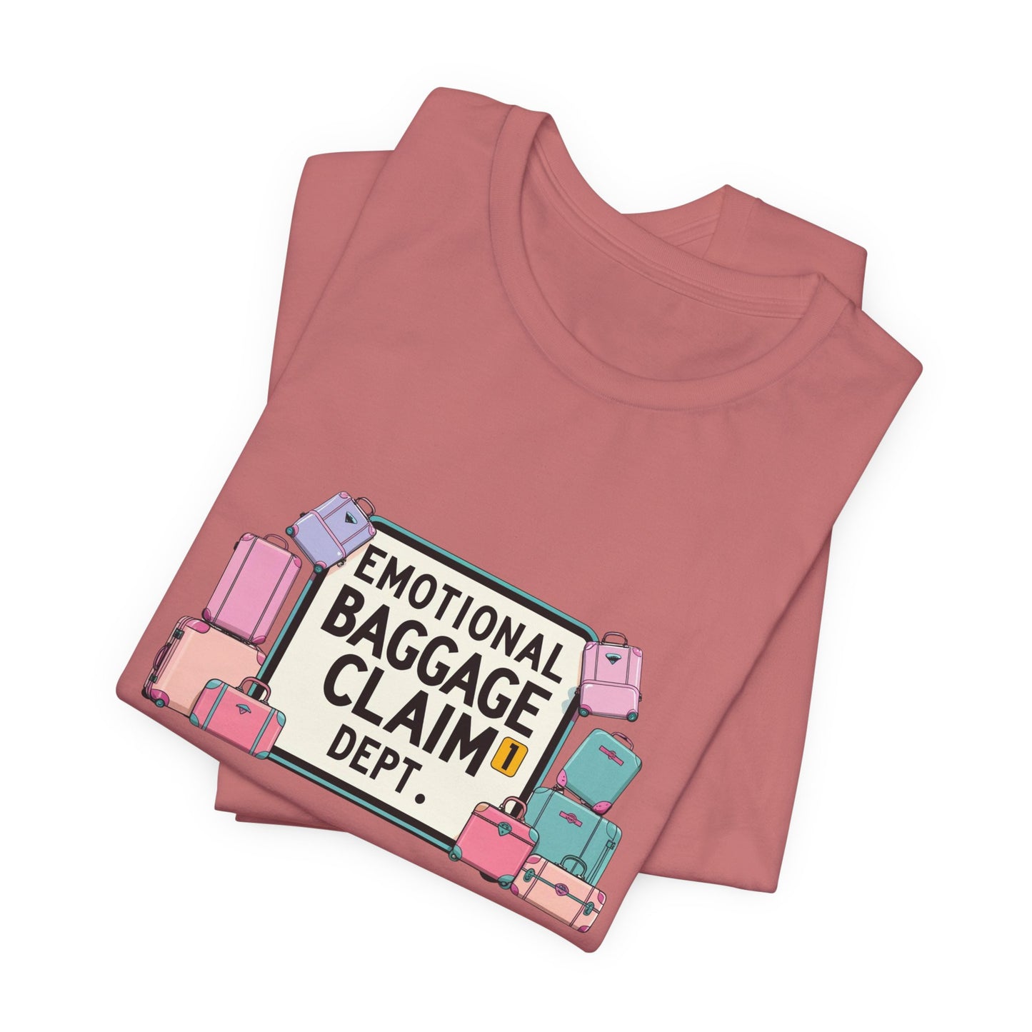 Emotional Baggage Claim Tee,