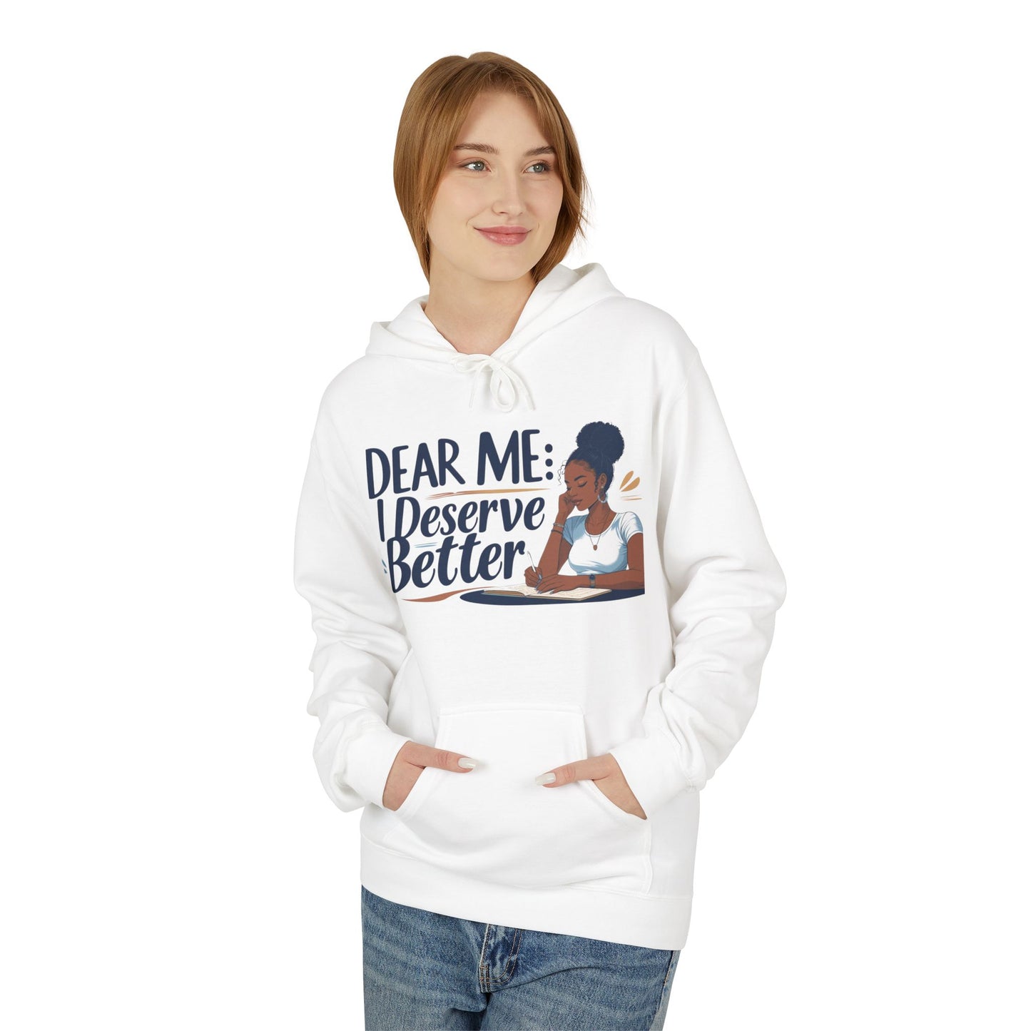 Dear Me Fleece Hoodie, Self-Love Sweatshirt