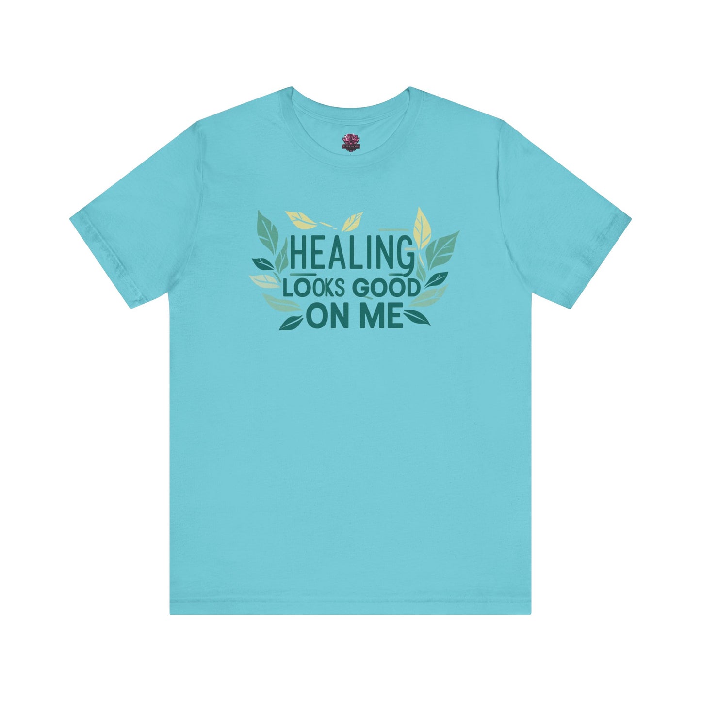 Healing Looks Good On Me T-Shirt