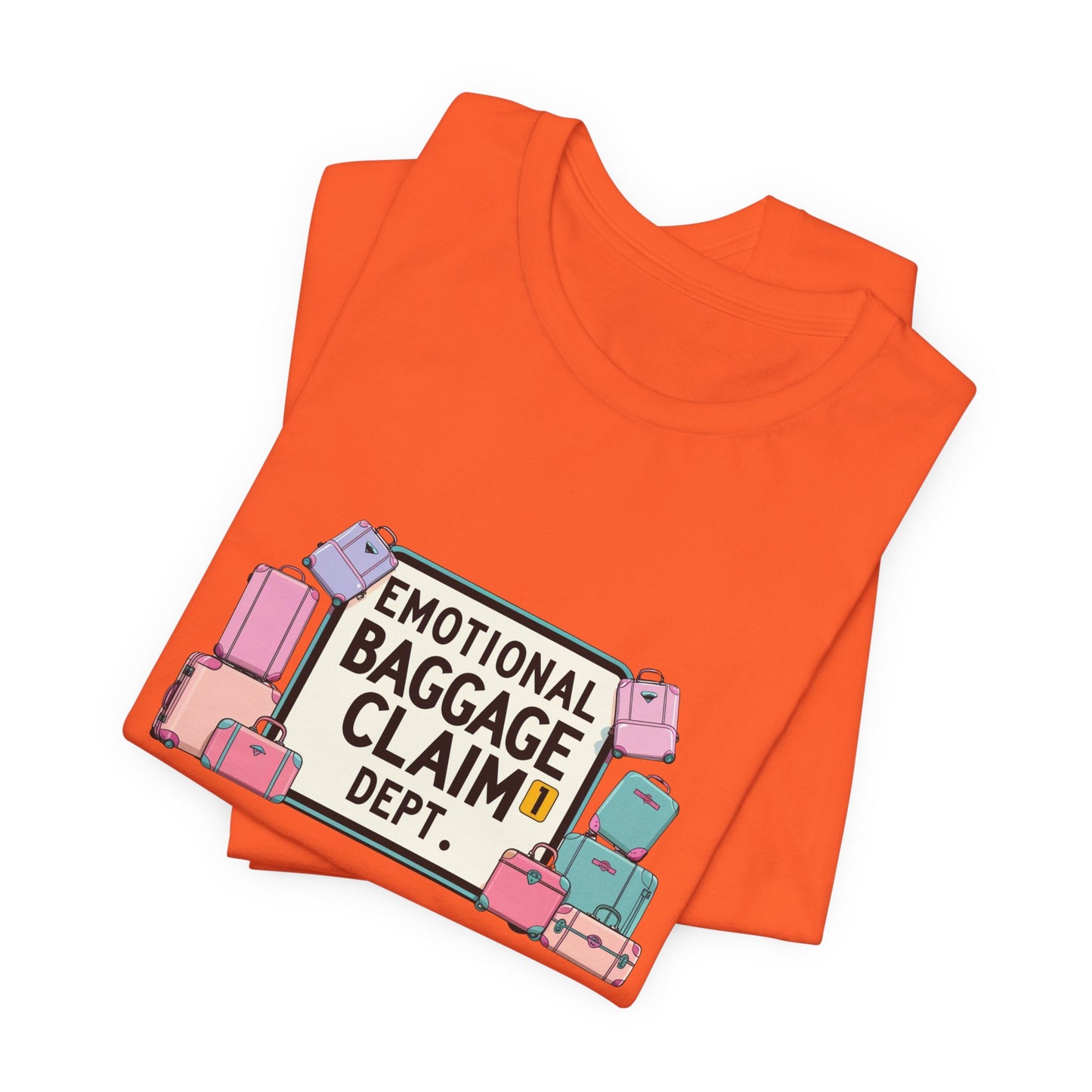 Emotional Baggage Claim Tee,