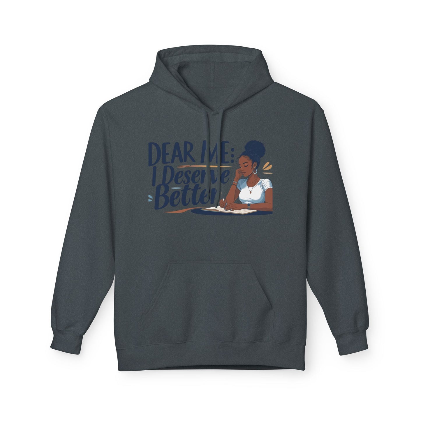 Dear Me Fleece Hoodie, Self-Love Sweatshirt