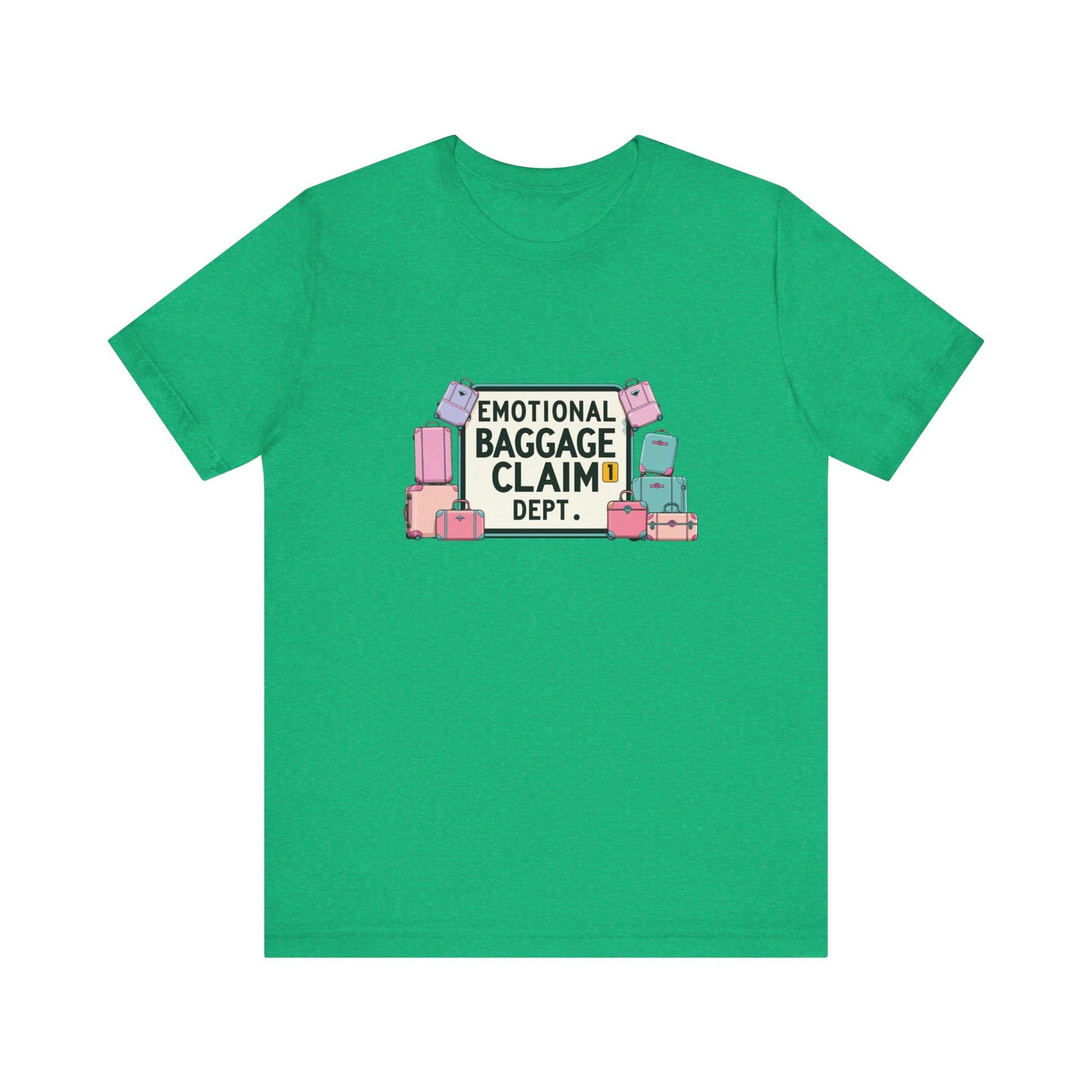 Emotional Baggage Claim Tee,