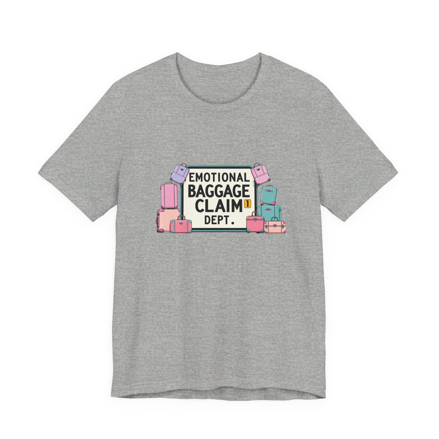 Emotional Baggage Claim Tee,