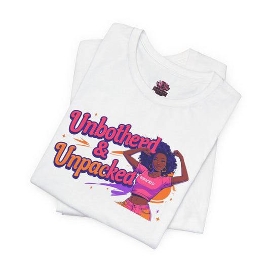 Unbothered & Unpacked Tee