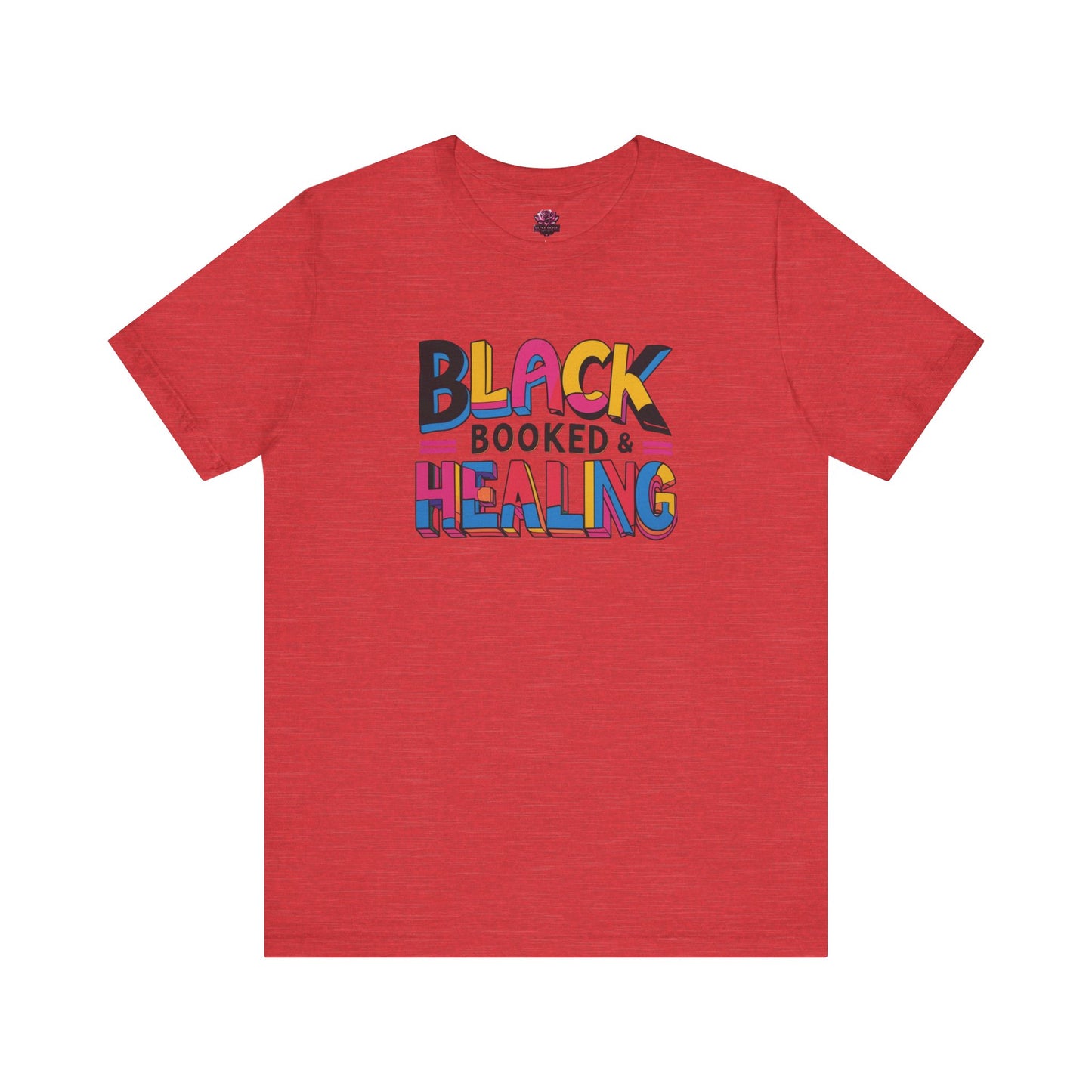 Black, Booked & Healing Unisex Shirt