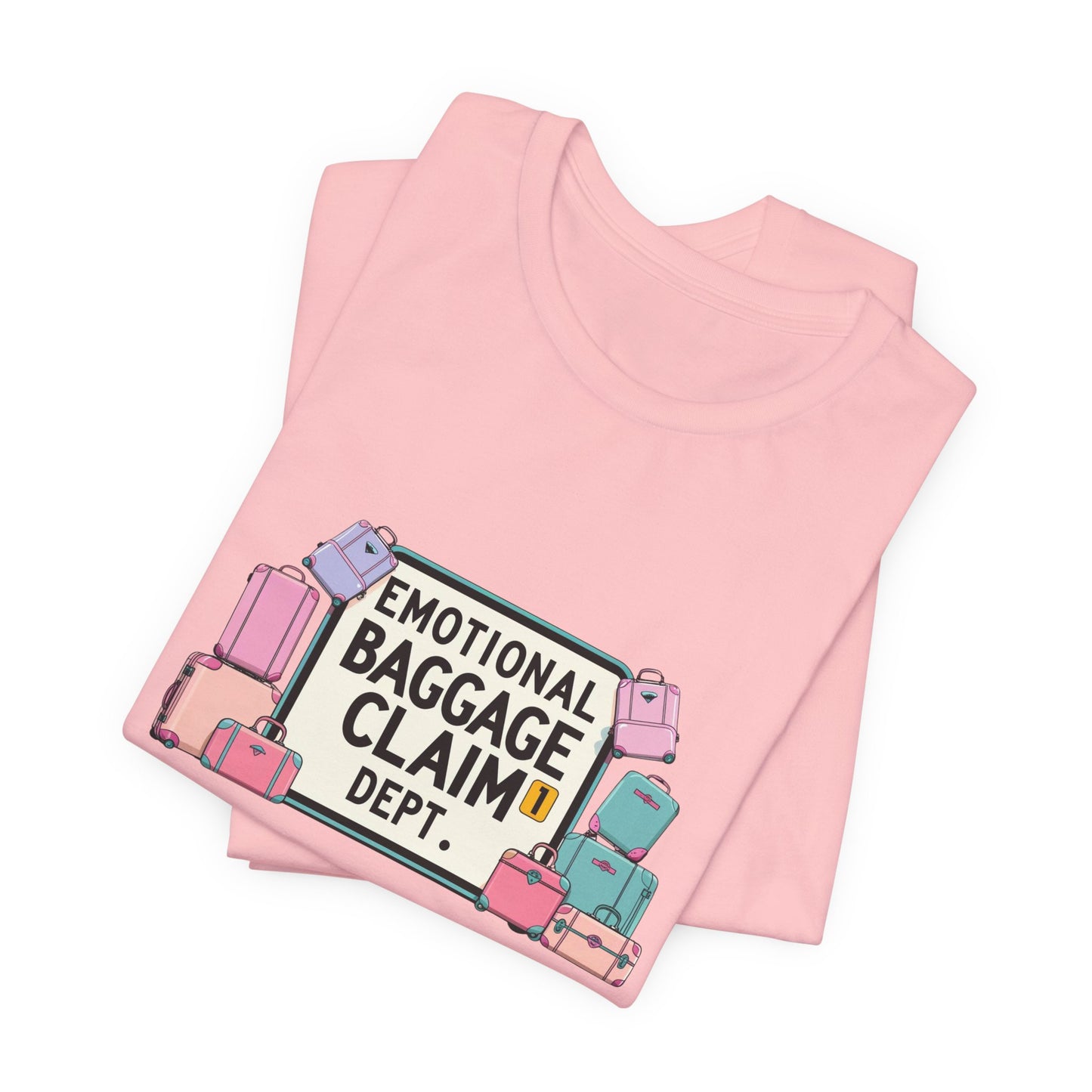 Emotional Baggage Claim Tee,