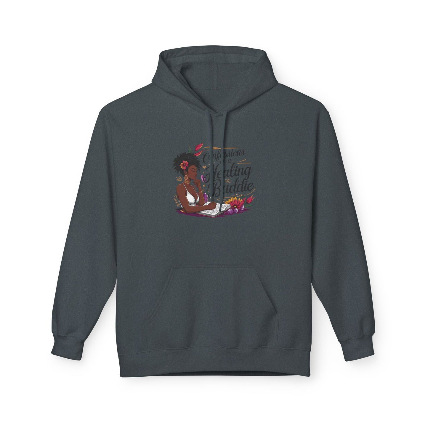 Confessions of a Healing Baddie Fleece Hoodie