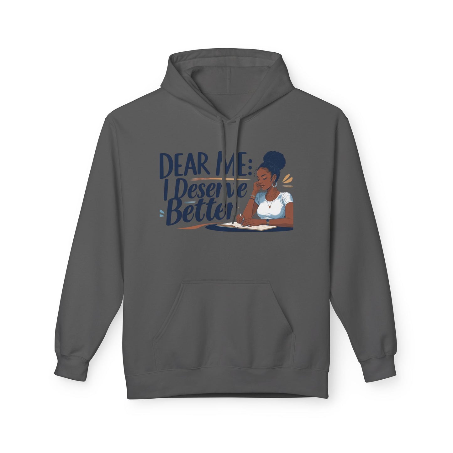 Dear Me Fleece Hoodie, Self-Love Sweatshirt