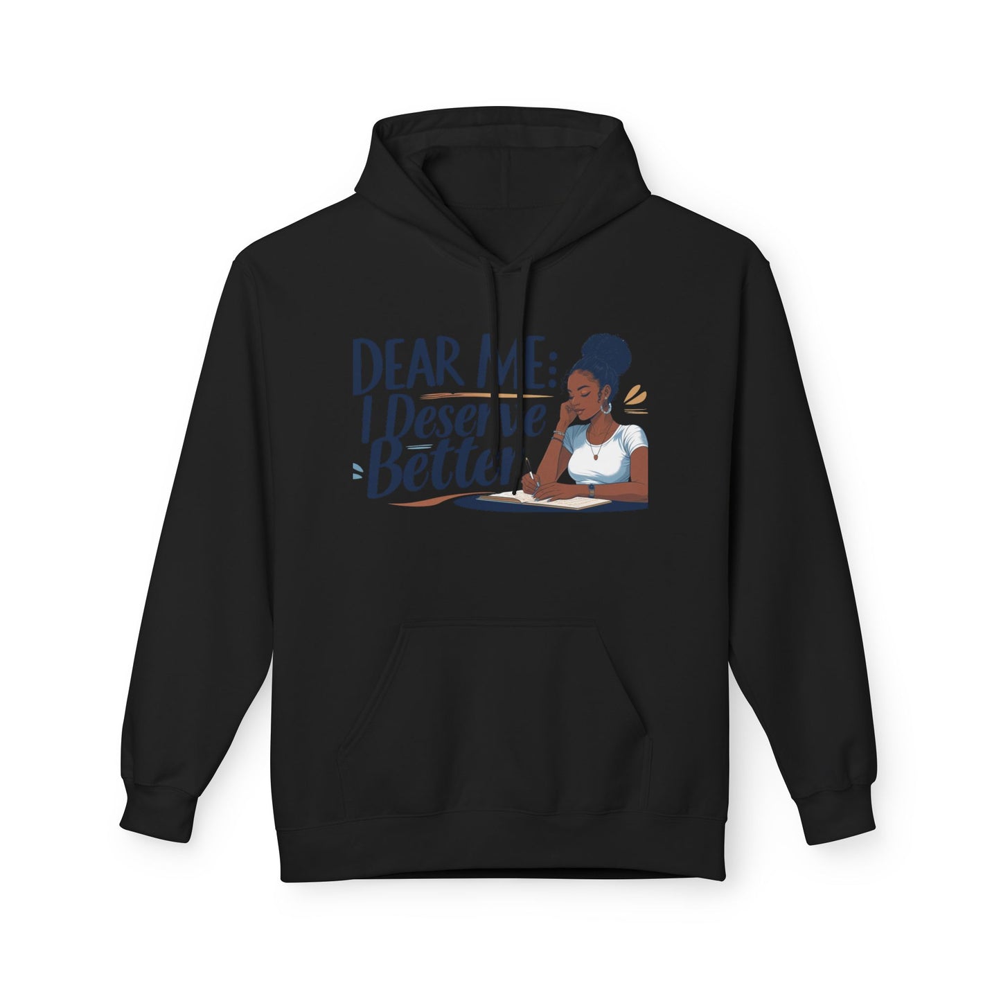 Dear Me Fleece Hoodie, Self-Love Sweatshirt